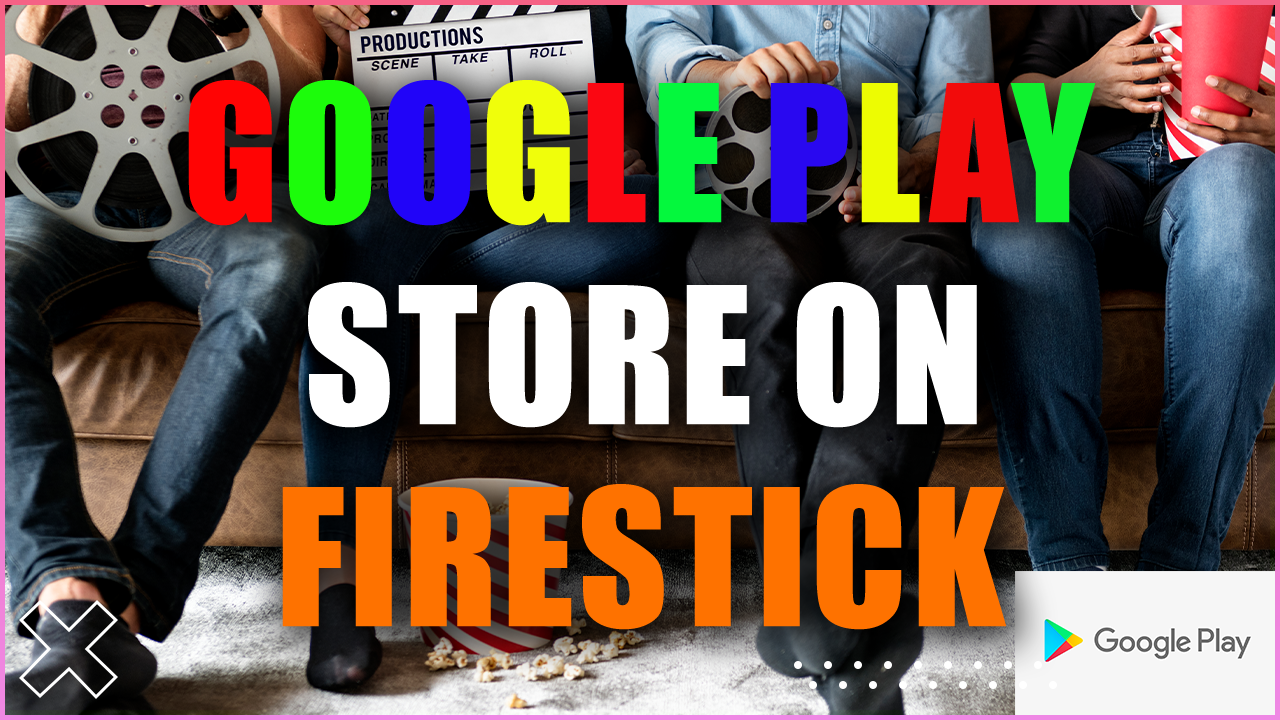 Google Play Store on Amazon Firestick 2021