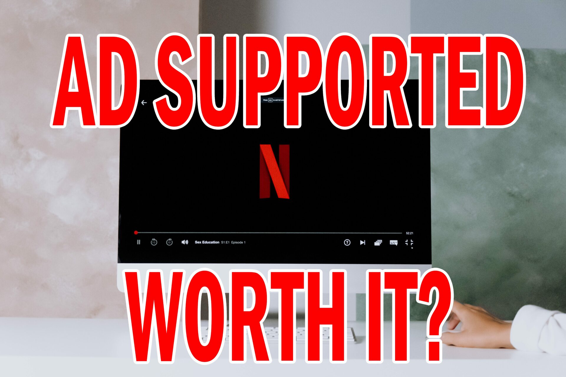 How Many Ads Do You Get On The New Netflix Ad-Supported Tier