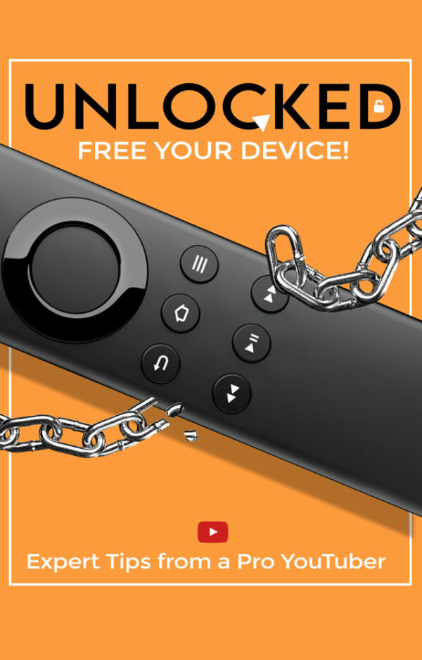 Unlocked: A complete Guide to your Firestick Image